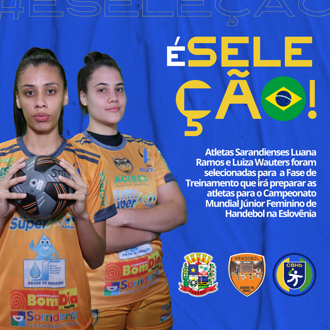 Duas atletas do Handebol Sarandiense são convocadas para a Seleção Brasileira